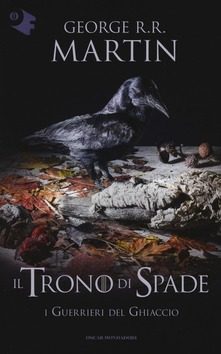 i guerrieri del ghiaccio il trono di spade